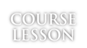 COURSE LESSON